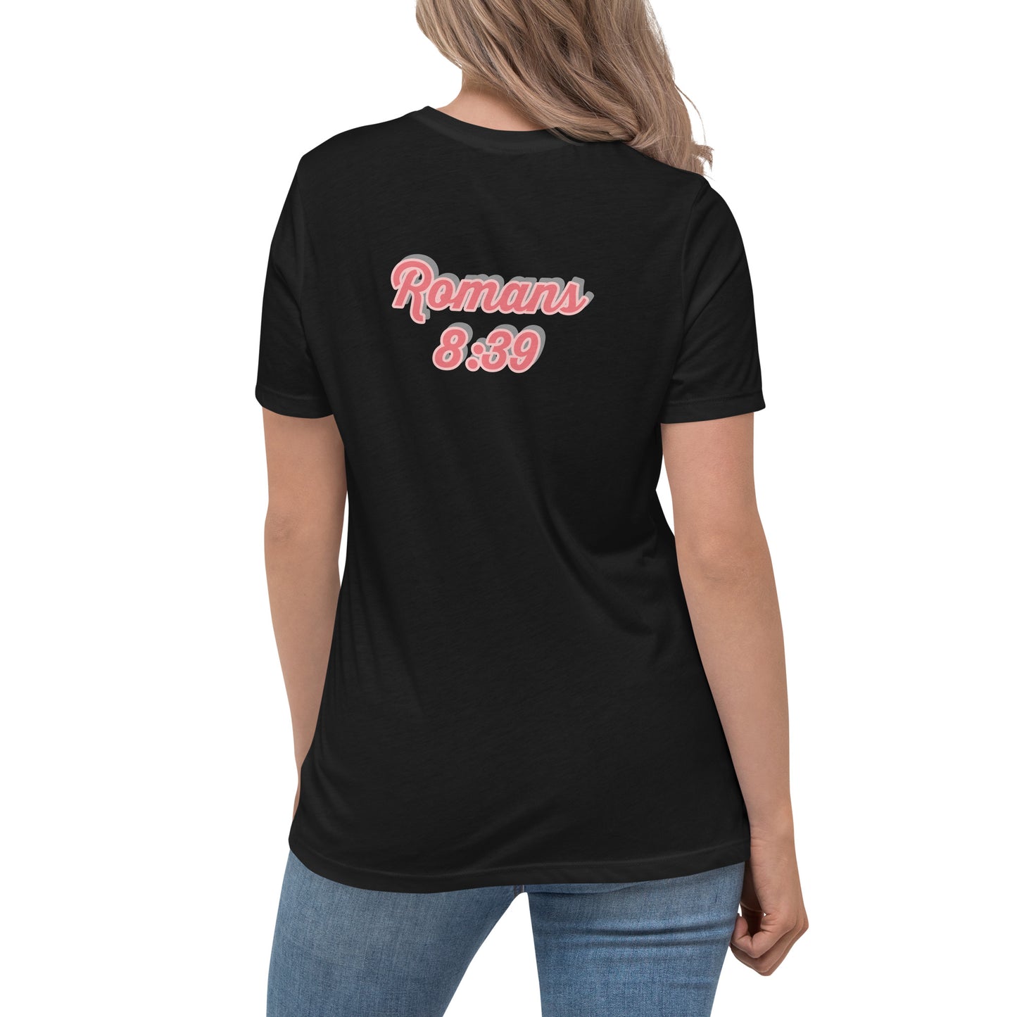 Women's Relaxed T-Shirt "LOVE OF GOD" [Romans 8:39]