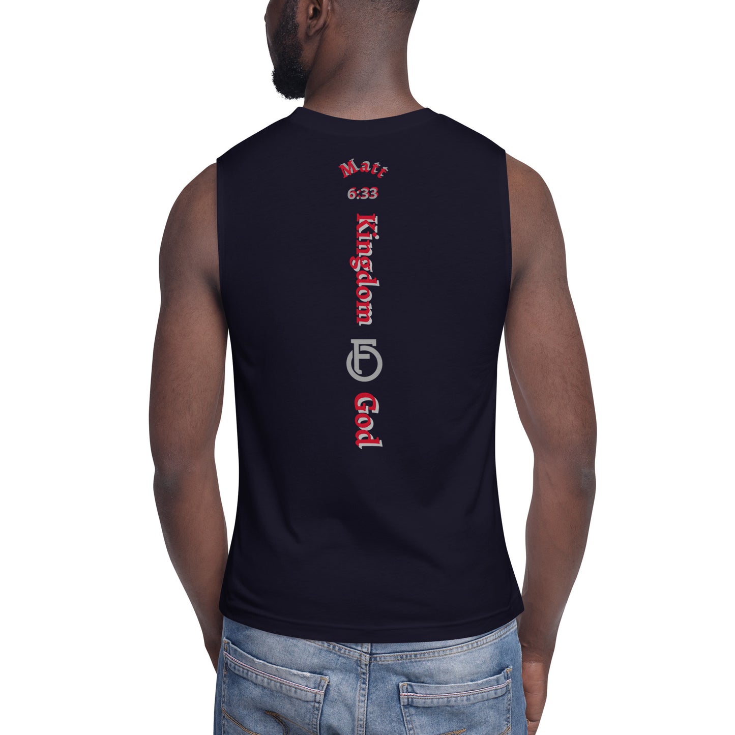 MEN Kingdom "OF" God [Matthew 6:33] Muscle Shirt
