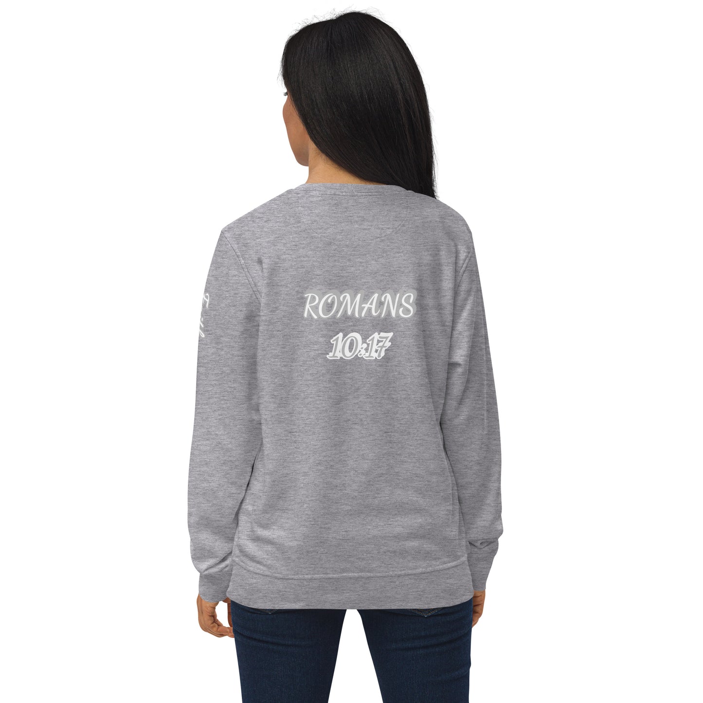 Unisex organic sweatshirt Word "OF" God [Romans 10:17]