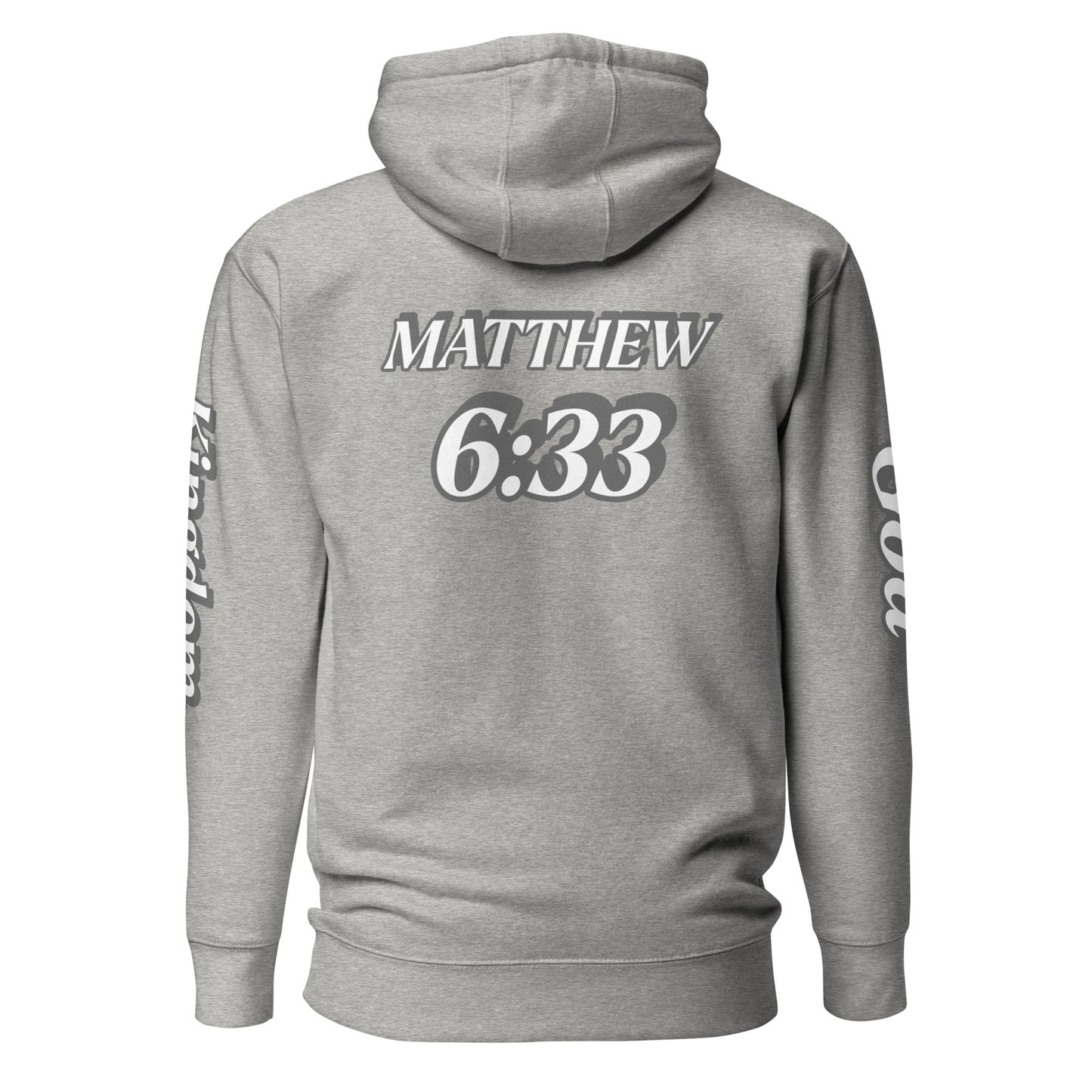 Unisex Hoodie Kingdom "OF" God [Matthew 6:33]