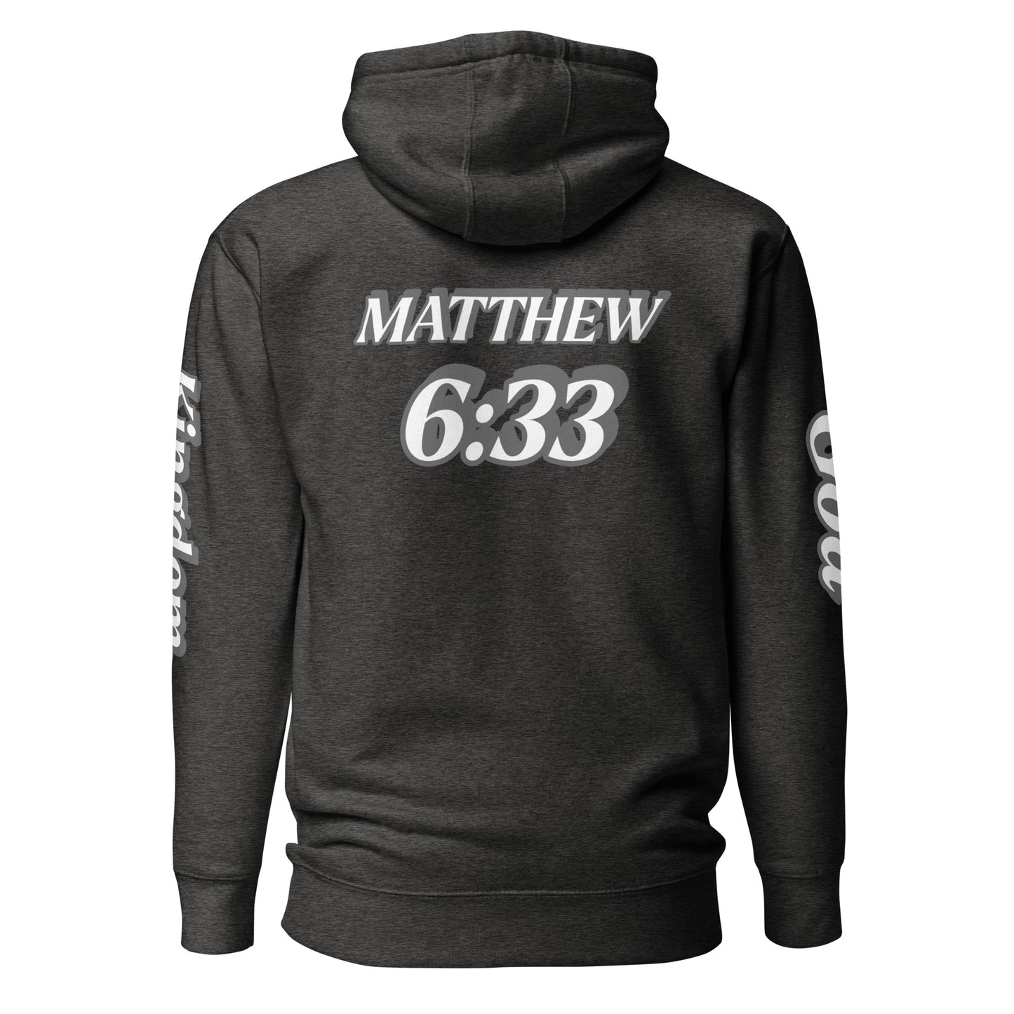 Unisex Hoodie Kingdom "OF" God [Matthew 6:33]