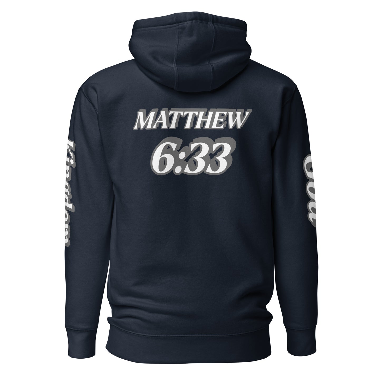 Unisex Hoodie Kingdom "OF" God [Matthew 6:33]