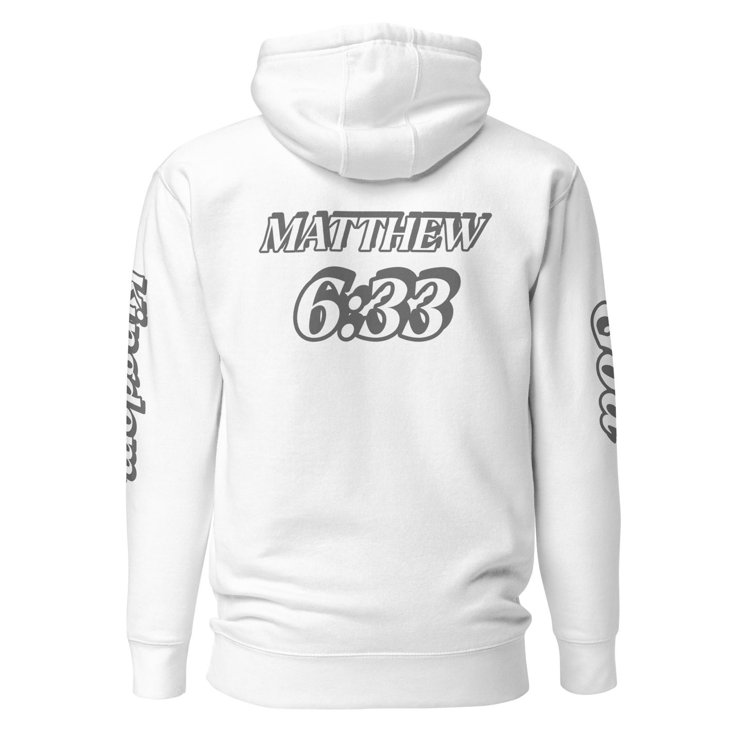 Unisex Hoodie Kingdom "OF" God [Matthew 6:33]