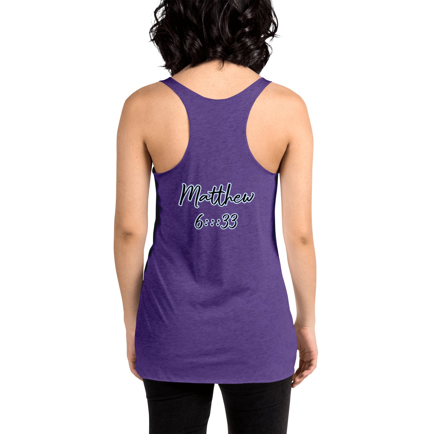 WOMEN Kingdom "OF" God [Matthew 6:33] Racerback Tank