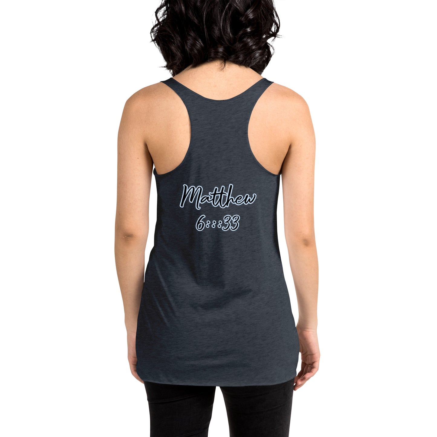 WOMEN Kingdom "OF" God [Matthew 6:33] Racerback Tank