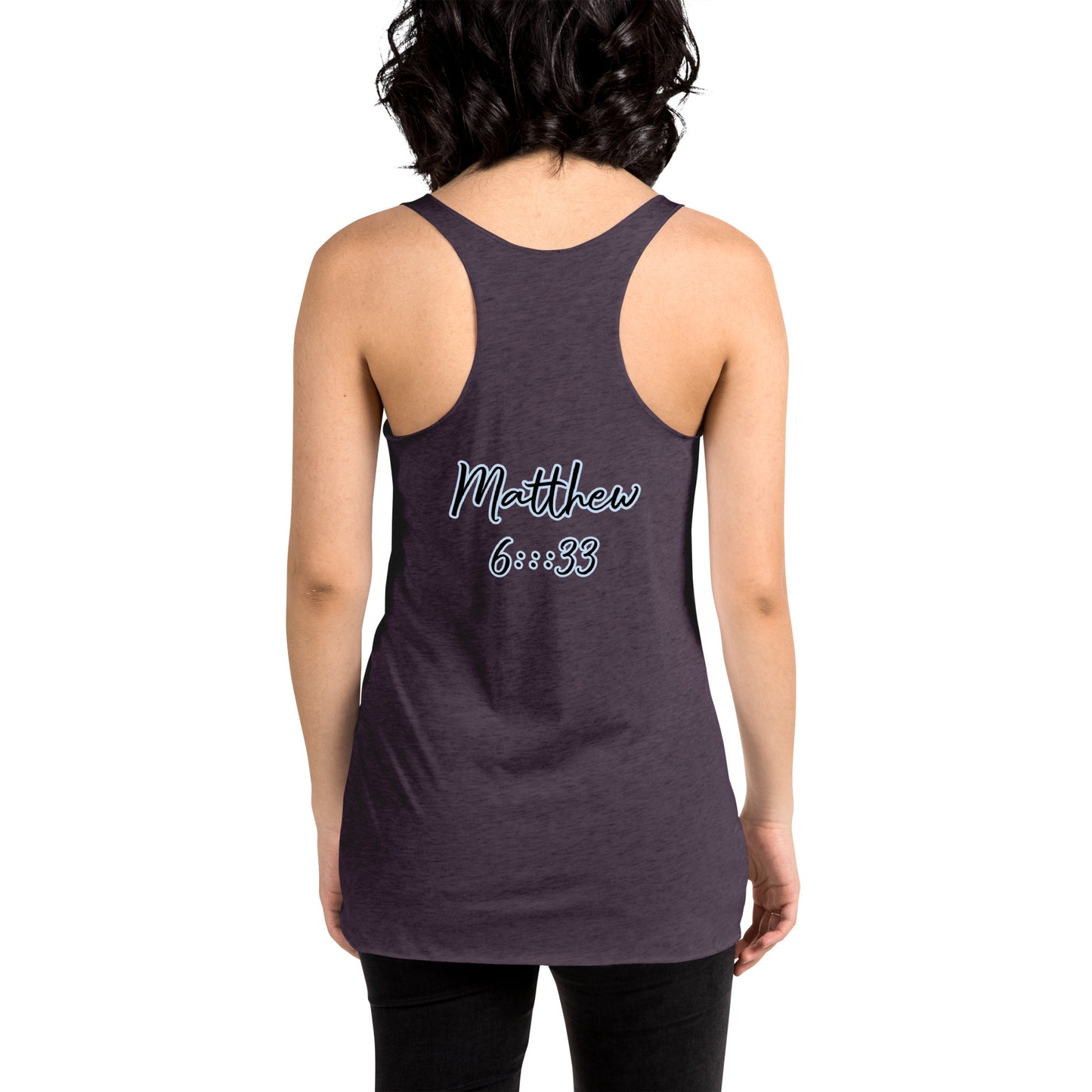 WOMEN Kingdom "OF" God [Matthew 6:33] Racerback Tank