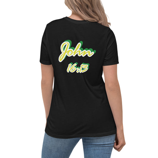 WOMEN Spirit "OF" Truth [John 16:13] Relaxed T-Shirt