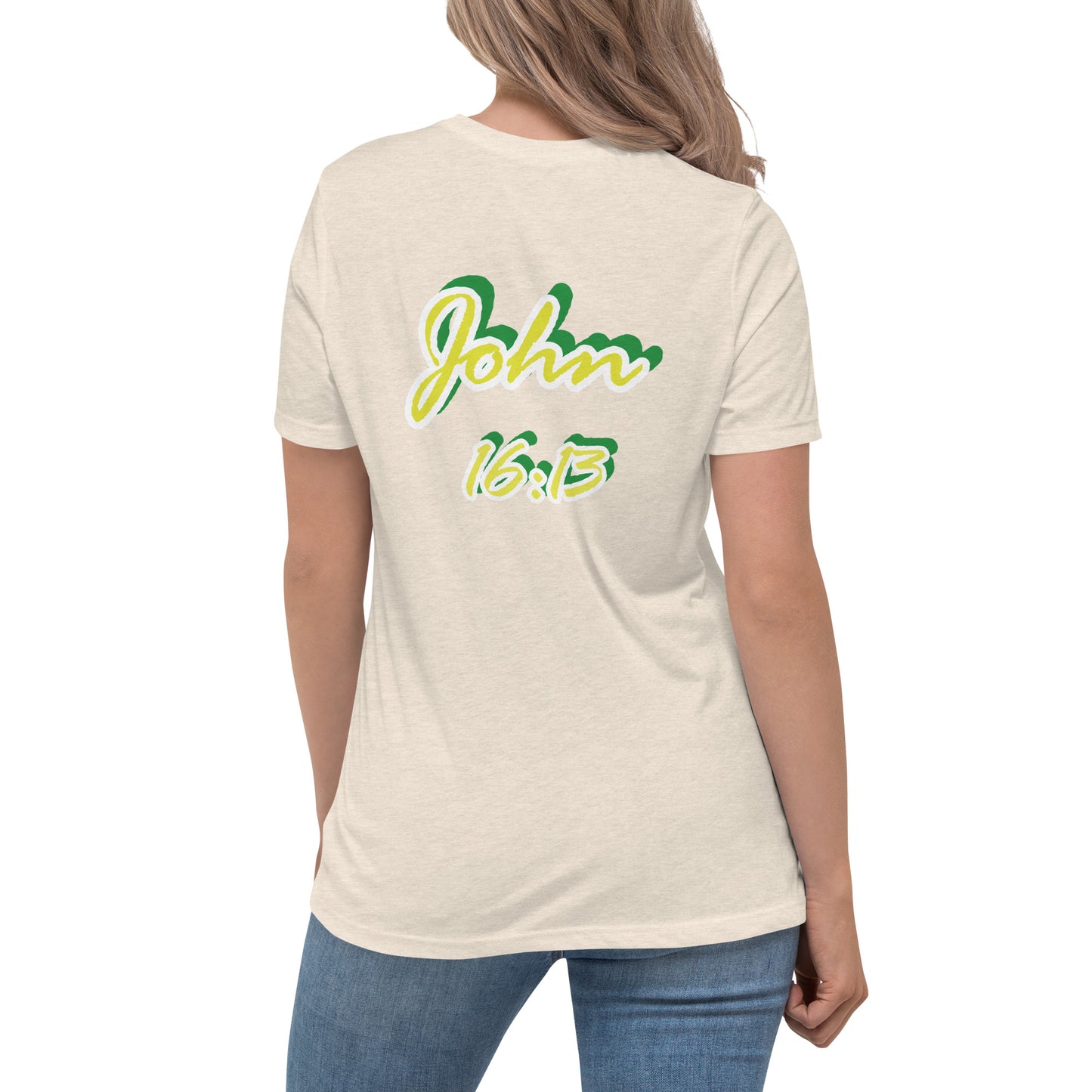 WOMEN Spirit "OF" Truth [John 16:13] Relaxed T-Shirt