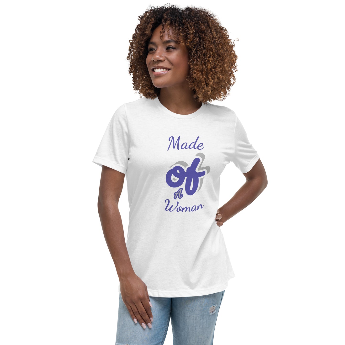 WOMEN Made "OF" a Woman [Galatians 4:4] Relaxed T-Shirt
